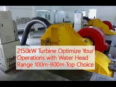 Turbina de 2150kW Optimize suas operações com cabeça de água alcance 100m-800m Top escolha